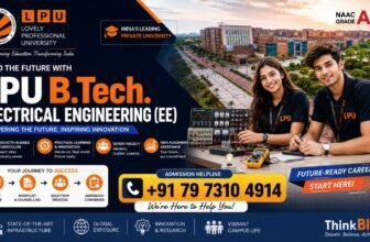 LPU B.Tech Electrical Engineering (EE) Admission 2027: Eligibility, Fees, Career Scope & Admission Process | Call +91 7973104914