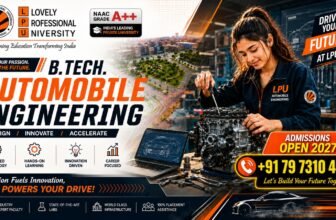 B.Tech. Automobile Engineering Admission 2027 – Eligibility, Fees, Entrance Exam, Syllabus, Career & Admission help Number 7973104914