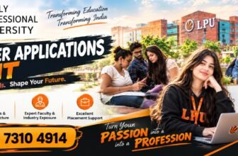 Computer Applications and IT at Lovely Professional University (LPU) Admission 2027: Courses, Eligibility, Fees, Career Opportunities & Admission Process