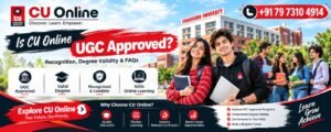 Is CU Online UGC Approved in 2026? Recognition, Degree Validity, Eligibility, Benefits & FAQs