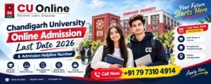 Chandigarh University Online Admission Last Date 2026 & Admission Helpline Number