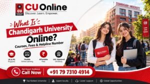 What Is Chandigarh University Online? Courses, Fees & Helpline Number 2026