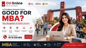 Is Chandigarh University Online Good for MBA? Fees, Recognition & Helpline Number 2026