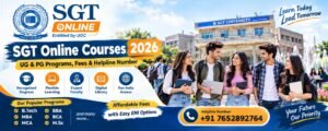 SGT Online Courses 2026: UG & PG Programs, Fees & Helpline Number