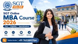 SGT Online MBA Course 2026: Fees, Eligibility, Specializations & Helpline Number