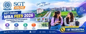 SGT Online MBA Fees 2026: Complete Fee Structure & Helpline Number
