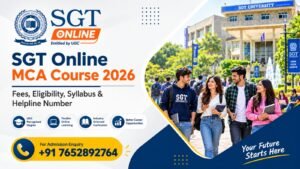 SGT Online MCA Course 2026: Fees, Eligibility, Syllabus, Admission Process & Helpline Number