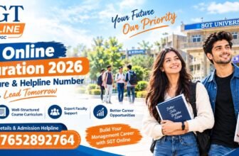 SGT Online MBA Duration 2026: Course Structure & Helpline Number