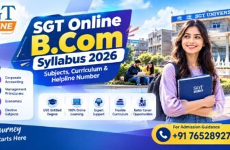 SGT Online B.Com Syllabus 2026: Subjects, Curriculum & Helpline Number