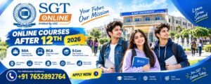 SGT Online Courses After 12th 2026: BBA, BCA & B.Com & Helpline Number