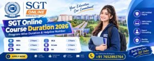 SGT Online Course Duration 2026: Program-Wise Duration & Helpline Number