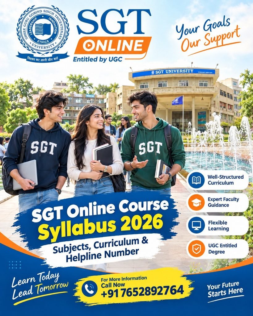 SGT Online Course Syllabus 2026: Subjects, Curriculum, Semester-Wise Structure & Helpline Number 2 WhatsApp Image 2026 09 28 at 9.55.16 AM 1