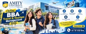 Amity Online BBA Travel & Tourism Management 2026: Fees, Eligibility & Helpline Number