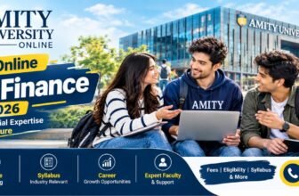 Amity Online MBA Finance 2026: Fees, Eligibility, Syllabus & Helpline Number
