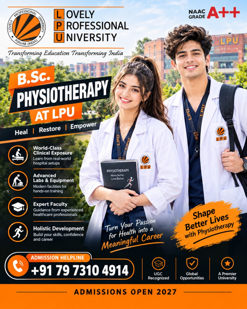 LPU B.Sc. Physiotherapy Admission 2027: Eligibility, Admission Process, Fees, Career Opportunities and Complete Guide 2 image 24