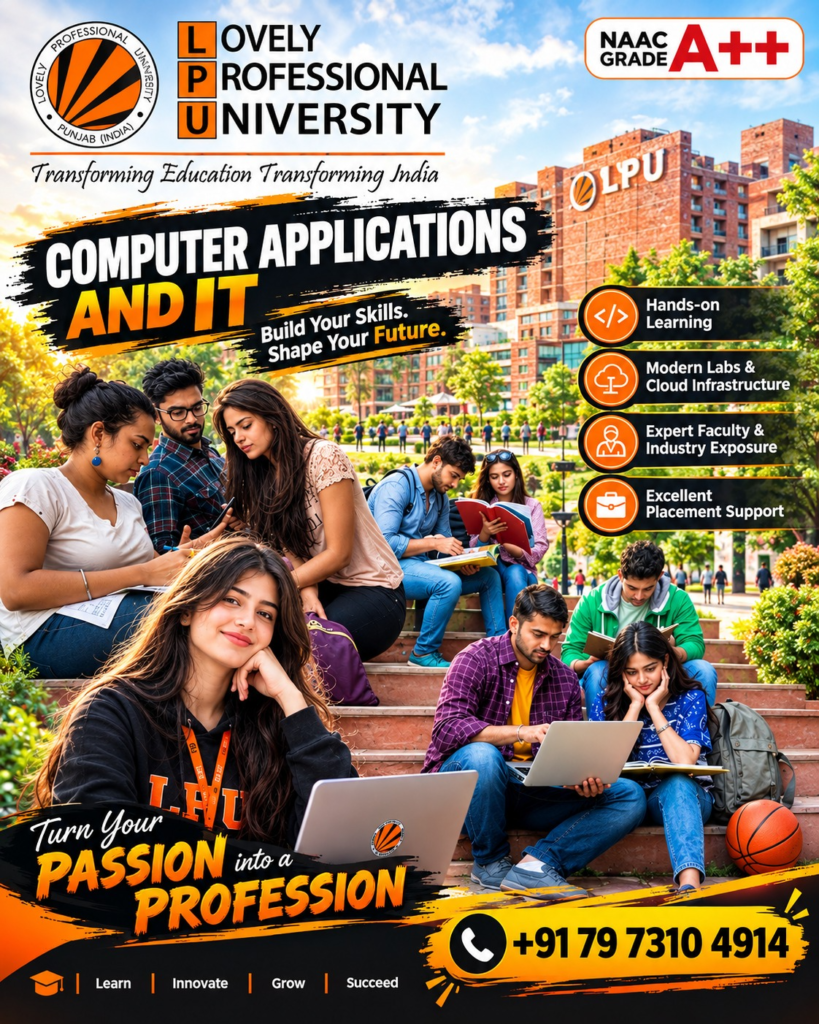 Computer Applications and IT at Lovely Professional University (LPU) Admission 2027: Courses, Eligibility, Fees, Career Opportunities & Admission Process 2 image 25