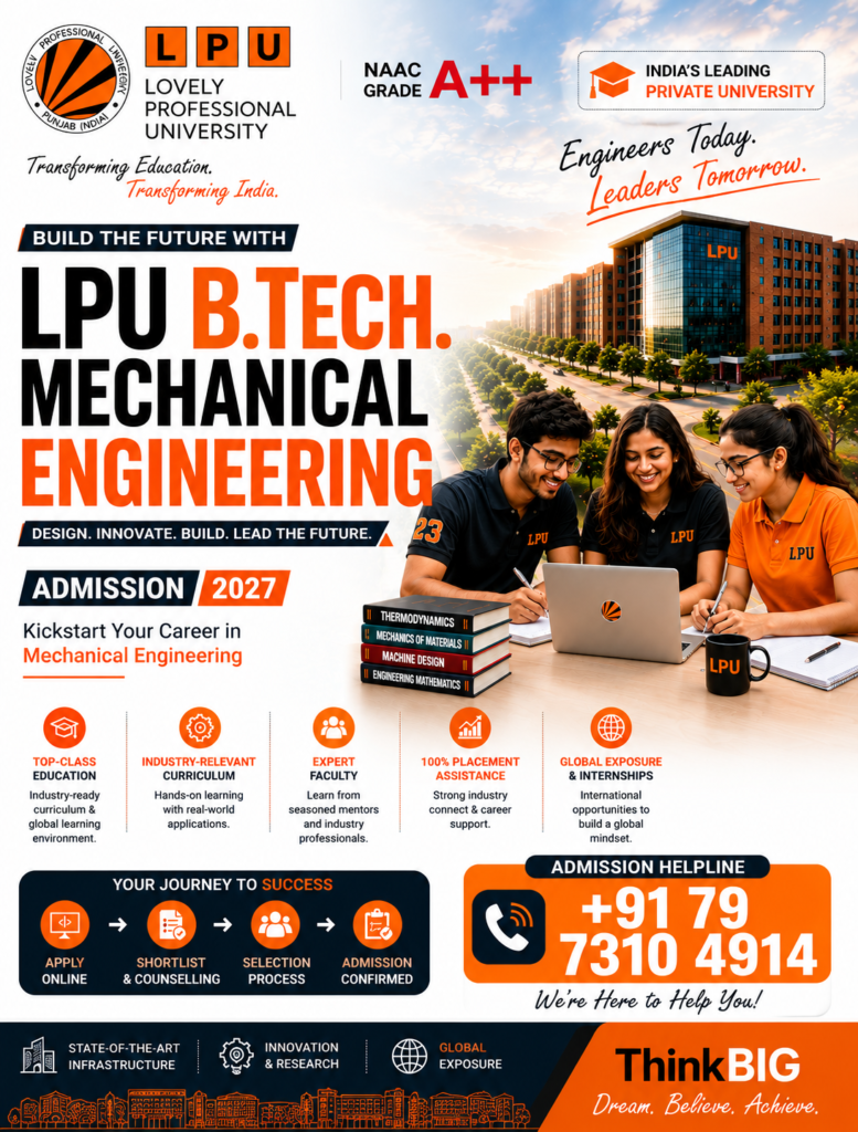 LPU B.Tech Mechanical Engineering Admission 2027: Eligibility, Fees, Career Opportunities & Admission Process | Contact +91 79 7310 4914 2 image 9
