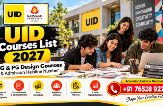 UID Courses List 2027: UG & PG Design Courses, Fees, Eligibility, Admission Process & Helpline Number