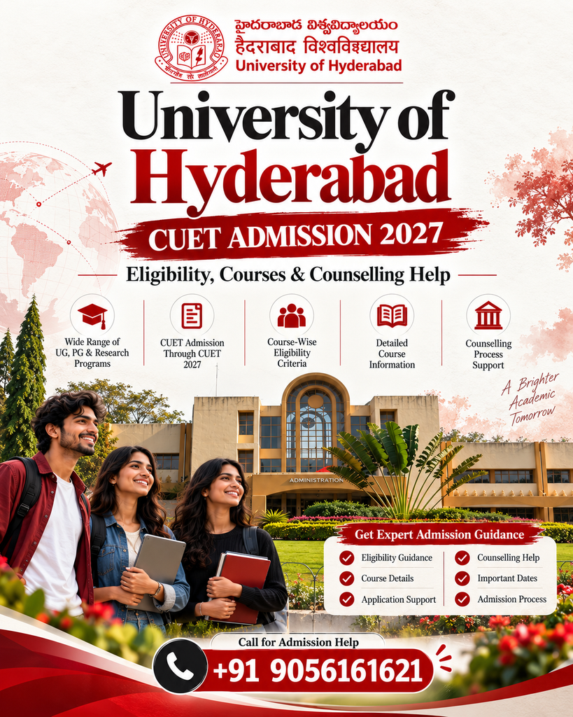 University of Hyderabad CUET Admission 2027: Eligibility, Courses, Application Form, Fees & Counselling Help 2 University of Hyderabad Admissions Guide