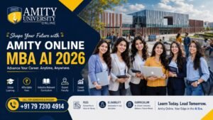 Amity Online MBA AI 2026: Fees, Eligibility, Curriculum & Helpline Number