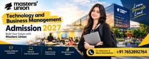 Masters Union Technology and Business Management Admission 2027 & Helpline Number