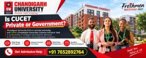 Is CUCET Private or Government? Complete Guide for 2027