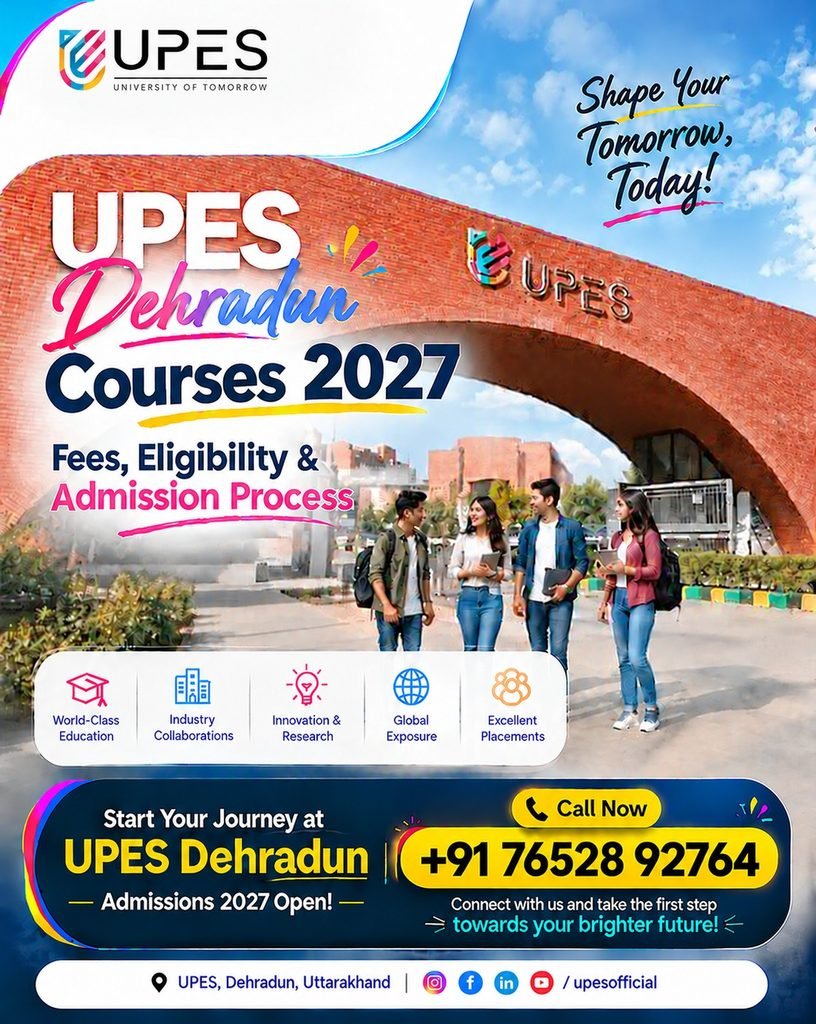 UPES Dehradun Courses 2027: Fees, Eligibility & Admission Process 2 WhatsApp Image 2026 10 24 at 12.59.30 PM
