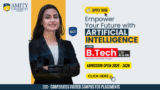BTech in Artificial Intelligence and Machine Learning in Amity Punjab 2025: Eligibility, Scholarships, Registration, Admission, Fees, Syllabus, Placement & More!