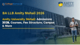 BA LLB at Amity Mohali 2026 — Admission, Fees, Eligibility & Career Guide