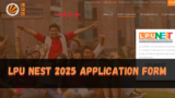 LPUNEST 2026: Application Form, Exam Dates, Eligibility, Pattern