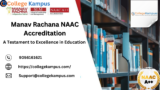 Manav Rachana NAAC Accreditation: A Testament to Excellence in Education