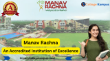 Manav Rachna: An Accredited Institution of Excellence