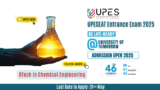 BTech in Chemical Engineering in UPES Dehradun 2025: Eligibility, Scholarships, Registration, Admission, Fees, Syllabus, Placement & More!