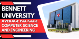 Bennett University average package Computer Science and Engineering 