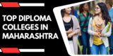 Top Diploma Colleges in Maharashtra: A Gateway to Skill-Oriented Careers