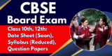 CBSE Board Exam 2025 Class 10th, 12th: Date Sheet (Soon), Syllabus (Reduced), Question Papers