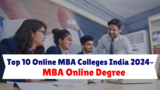 Top 10 Online MBA Colleges India 2024– MBA Online Degree