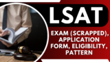 LSAT 2025: Exam (Scrapped), Application Form, Eligibility, Pattern