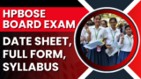 HPBOSE Board Exam 2025: Date Sheet, Full Form, Syllabus