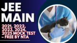 JEE Main 2021, 2022, 2023, 2024, 2025 Mock Test – Free by NTA