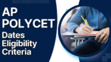 AP POLYCET 2025:Dates Eligibility Criteria