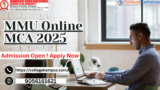 MMU Online MCA 2025: Unlocking Opportunities in the Digital Age