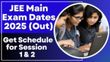 JEE Main Exam Dates 2026 (Out): Get Schedule for Session 1 & 2