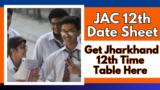 JAC 12th Date Sheet 2025: Get Jharkhand 12th Time Table Here