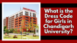 What is the Dress Code for Girls in Chandigarh University?