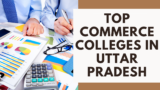 Top Commerce Colleges in Uttar Pradesh
