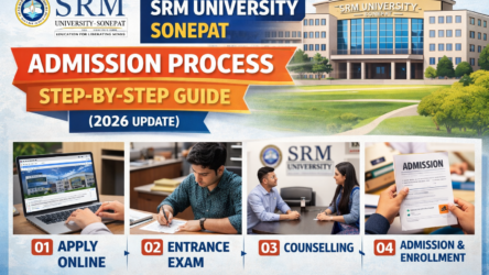 SRM Sonepat Admission Process 2026 : Step-by-Step Guide 🎓