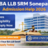 LLB SRM University Sonepat Admission Help 2026 (Complete Guide)