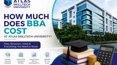 How Much Does BBA Cost at ATLAS SkillTech University? (2026 Fees, ROI, and Full Guide)