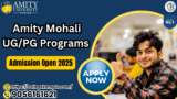 Amity Mohali UG/PG Programs 2025: Admission Open | Apply Now!